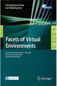 Facets of Virtual Environments: First International Conference, FaVE 2009 Berlin, Germany, July 27-29, 2009 Revised Selected Papers