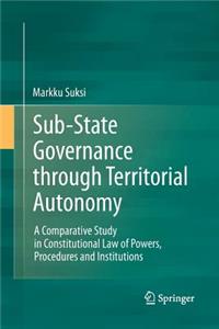 Sub-State Governance Through Territorial Autonomy