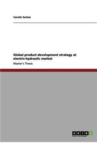 Global product development strategy at electric-hydraulic market