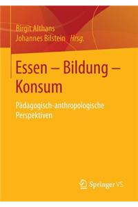 Essen - Bildung - Konsum