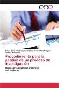 Procedimiento para la gestión de un proceso de investigación