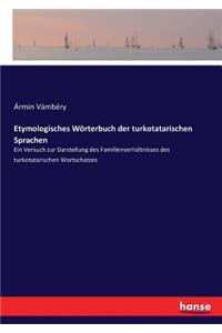 Etymologisches Wörterbuch der turkotatarischen Sprachen