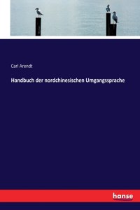 Handbuch der nordchinesischen Umgangssprache