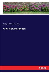 G. G. Gervinus Leben