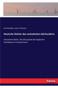 Deutsche Dichter des sechzehnten Jahrhunderts