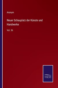 Neuer Schauplatz der Künste und Handwerke