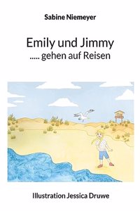 Emily und Jimmy ..... gehen auf Reisen