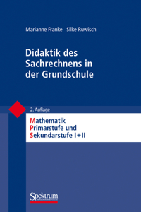 Didaktik Des Sachrechnens in Der Grundschule