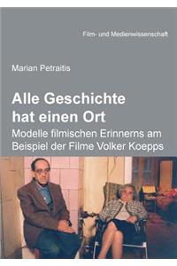 Alle Geschichte hat einen Ort