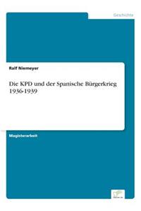 Die KPD und der Spanische Bürgerkrieg 1936-1939