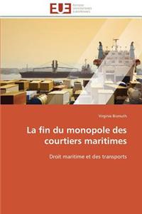 La Fin Du Monopole Des Courtiers Maritimes