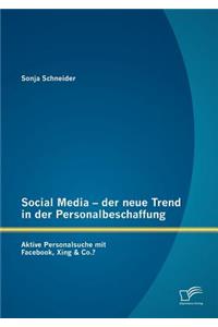 Social Media - der neue Trend in der Personalbeschaffung