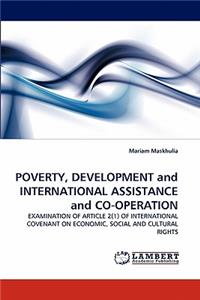 POVERTY, DEVELOPMENT and INTERNATIONAL ASSISTANCE and CO-OPERATION