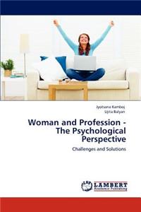 Woman and Profession - The Psychological Perspective
