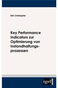 Key Performance Indicators zur Optimierung von Instandhaltungsprozessen