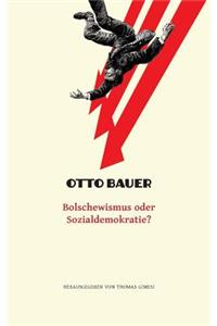 Bolschewismus oder Sozialdemokratie?