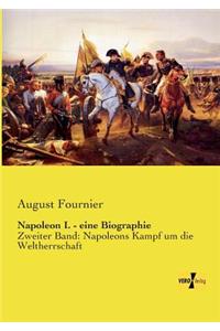 Napoleon I. - eine Biographie