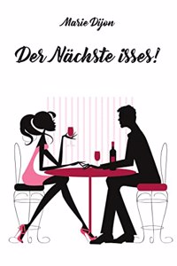 Der Nachste isses!