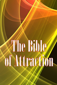 Bible of Attraction