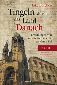 Tingeln durch das Land Danach - Band 1
