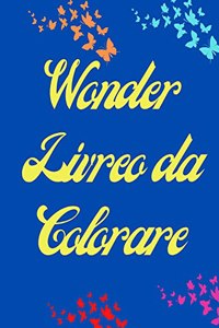Wonder Libro da Colorare