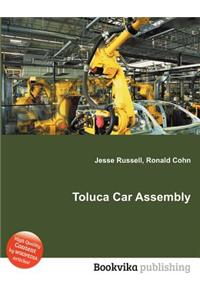 Toluca Car Assembly