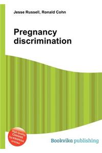 Pregnancy Discrimination