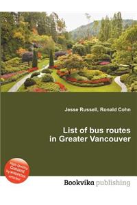 List of Bus Routes in Greater Vancouver