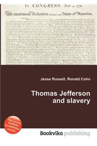 Thomas Jefferson and Slavery