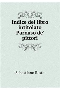 Indice del libro intitolato Parnaso de' pittori