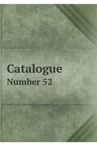 Catalogue Number 52
