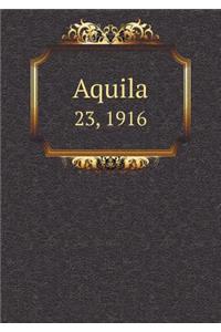 Aquila 23, 1916