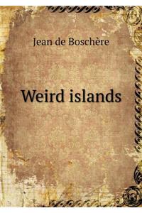 Weird Islands