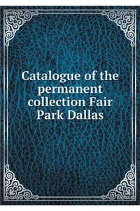 Catalogue of the Permanent Collection Fair Park Dallas