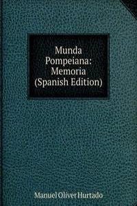 Munda Pompeiana: Memoria (Spanish Edition)