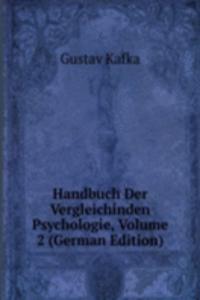 Handbuch Der Vergleichinden Psychologie, Volume 2 (German Edition)
