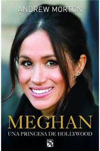 Meghan: Una Princesa de Hollywood