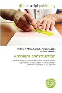 Ambient Construction