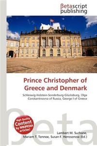 Prince Christopher of Greece and Denmark