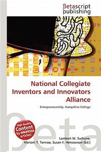 National Collegiate Inventors and Innovators Alliance