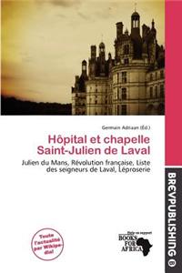 H Pital Et Chapelle Saint-Julien de Laval