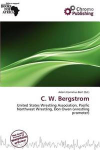 C. W. Bergstrom