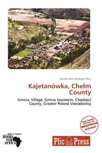 Kajetan Wka, Che M County