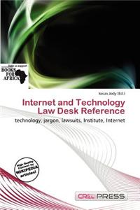 Internet and Technology Law Desk Reference