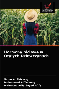 Hormony plciowe w Otylych Dziewczynach