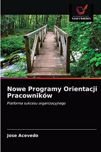 Nowe Programy Orientacji Pracowników