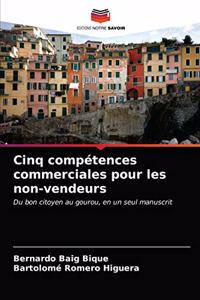 Cinq compétences commerciales pour les non-vendeurs