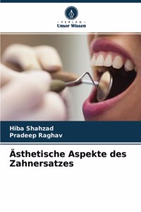 Ästhetische Aspekte des Zahnersatzes