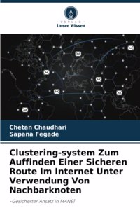 Clustering-system Zum Auffinden Einer Sicheren Route Im Internet Unter Verwendung Von Nachbarknoten