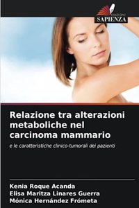 Relazione tra alterazioni metaboliche nel carcinoma mammario